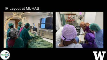 A slide that reads: IR layout at MUHAS. Pictured is a photo of doctors who appear to be conducting a radiology procedure, and a photo of doctors observing medical equipment.