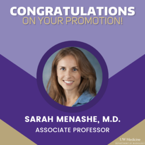 A photo of Sarah Menashe set in a purple and gold background. The text reads: congratulations on your promotion and includes the UW Medicine logo.
