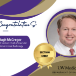 A purple and gold graphic that includes a photo of Dr. Hugh McGregor. The text reads: Congratulations Dr. Hugh McGregor, named Section Chief of Vascular and Interventional Radiology