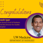 A yellow and purple graphic that reads: Congratulations Dr. Ramesh Iyer Appointed as Section Chief of Pediatric Radiology and Site Director for Seattle Children’s Hospital. The image includes a headshot of Dr. Iyer who is smiling, and a drawing of the Caduceus symbol.