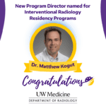 A purple and yellow graphic featuring a headshot of Dr. Matthew Kogut. The text reads: New Program Director named for Interventional Radiology Residency Programs; Dr. Matthew Kogut; Congratulations.