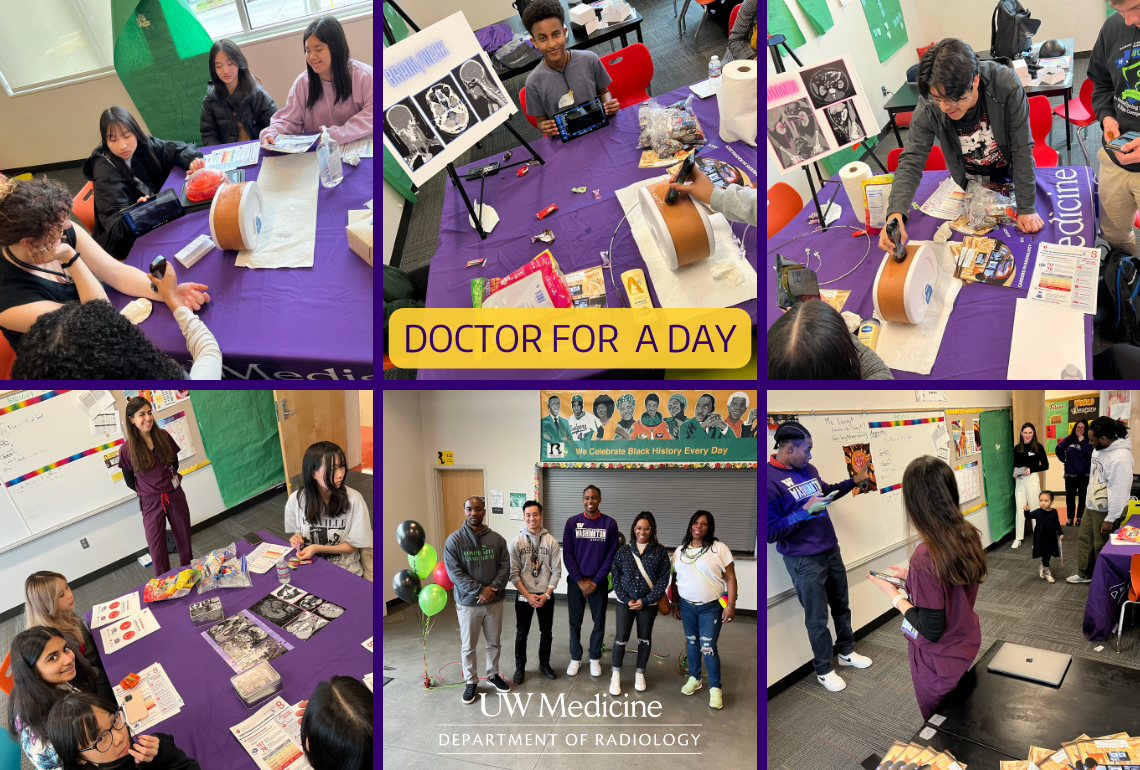 A collage of six photos of participants gathering at the Doctor for a Day event. The text reads: Doctor for a Day, and there is a UW Medicine Radiology logo.