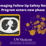 A purple and gold graphic that includes an image containing an unexpected finding. The text reads: Imaging Follow Up Safety Net Program enters new phase.