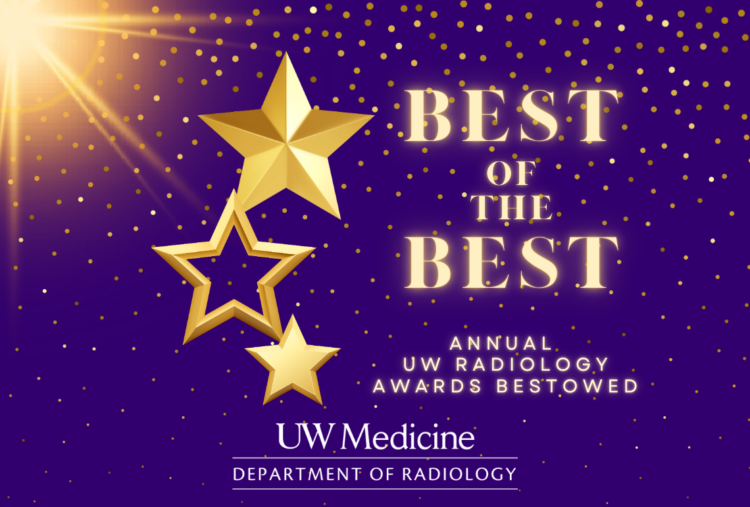 A purple and gold-starred graphic that reads "best of the best" and "annual UW Radiology awards bestowed."