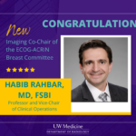 A purple and gold graphic with a headshot of Dr. Habib Rahbar. The texts reads: Congratulations! New Imaging Co-Chair of the ECOG-ACRIN Breast Committee, Habib Rahbar, MD, FSBI, professor and vice chair of clinical operations.