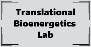 A grey graphic tile with text that reads: Translational Bioenergetics Lab