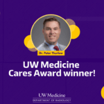 A purple and gold graphic featuring a headshot of Dr. Peter Thurlow. The text reads: Dr. Peter Thurlow, UW Medicine Cares Award winner!